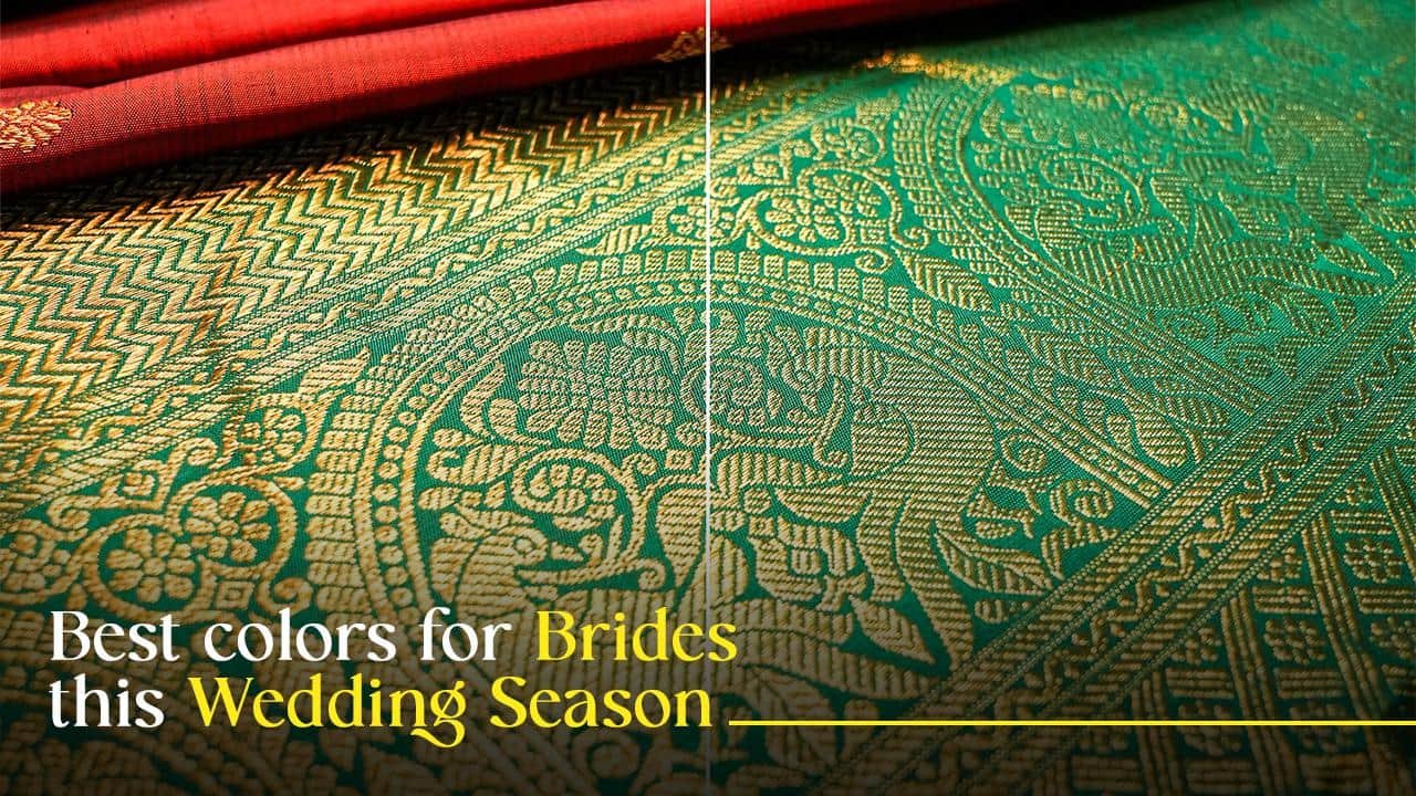 best-colors-for-brides this wedding season text with rmkv silk sarees background